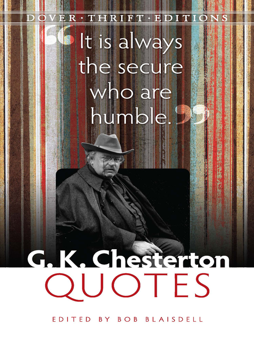 Title details for G. K. Chesterton Quotes by Bob Blaisdell - Available